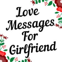 Love Messages for Girlfriend