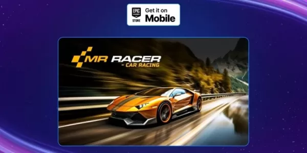 Racer先生：現在免費在Epic Games手機上免費
