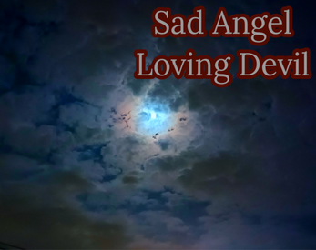 Sad Angel, Loving Devil Captura de tela 0