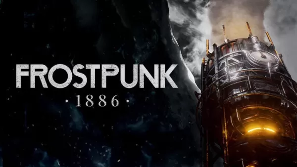 Frostpunk 1886使用虛幻引擎重新構想原始