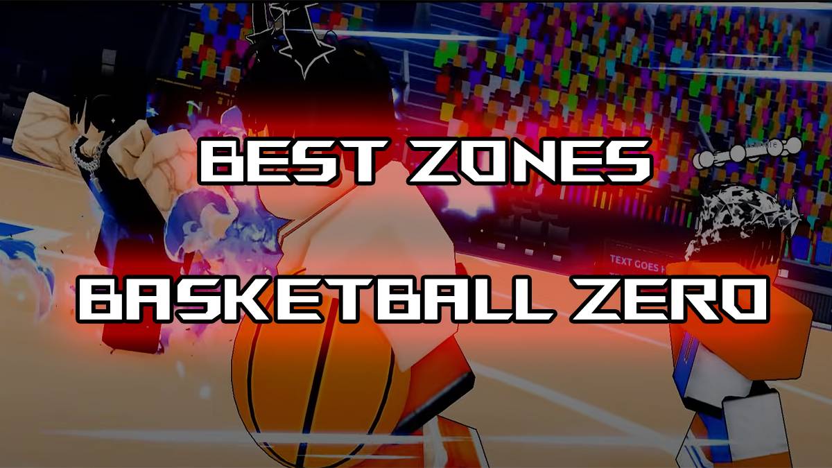 Ultimate Basketball Zero Strefes List - najlepsze strefy i kombinacje stylowe