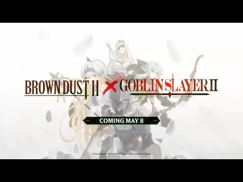 Brown Dust 2 Goblin Slayer II ครอสโอเวอร์