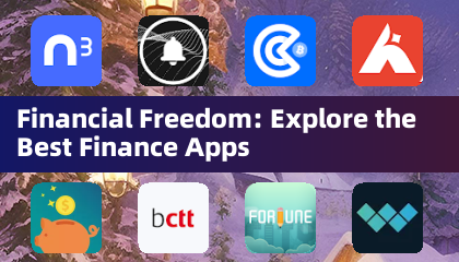 Financial Freedom: Explore the Best Finance Apps