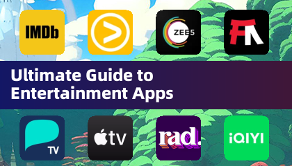 Ultimate Guide to Entertainment Apps