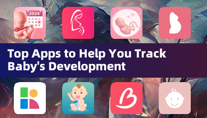 Top -Apps, mit denen Sie die Entwicklung des Babys verfolgen können