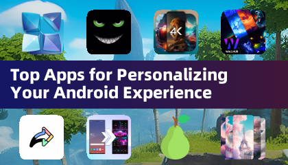 Лучшие приложения для персонализации вашего опыта Android