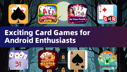 Exciting Card Games for Android Enthusiasts