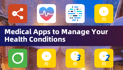 Medical Apps to Manage Your Health Conditions