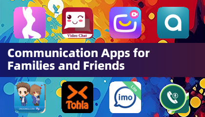 Communication Apps for Families and Friends