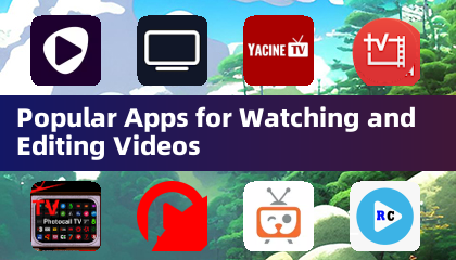 Popular Apps for Watching and Editing Videos