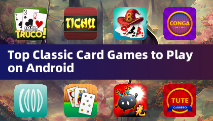 Los Mejores Juegos de Cartas Clásicos para Jugar en Android