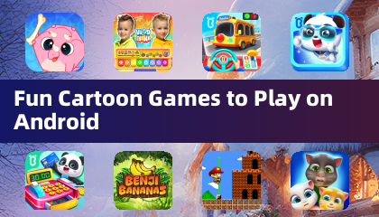 Fun Cartoon Games to Play on Android