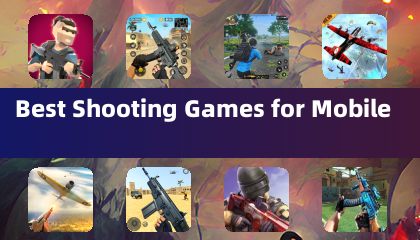Best Shooting Games for Mobile