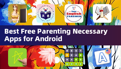 Meilleures applications gratuites nécessaires à la parentalité pour Android