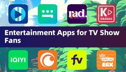 Entertainment Apps for TV Show Fans