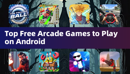 Top Free Arcade Games to Play on Android