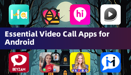 Essential Video Call Apps for Android