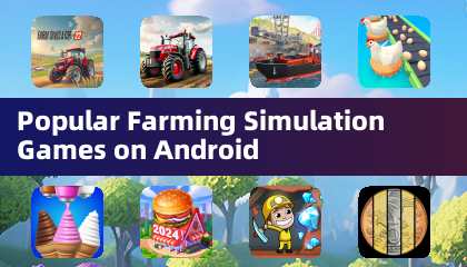 Popular Farming Simulation Games on Android