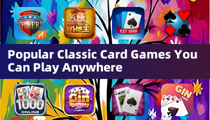 Juegos de Cartas Clásicos Populares que Puedes Jugar en Cualquier Lugar