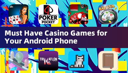 Debes tener juegos de casino para tu teléfono Android