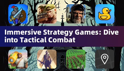 沉浸式策略游戏:投身战术战斗