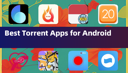 Best Torrent Apps for Android