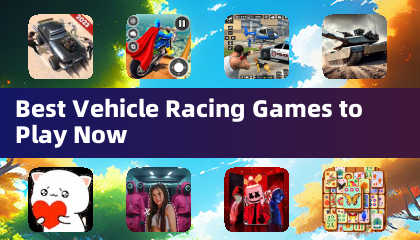 Best Vehicle Racing Games to Play Now