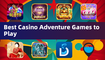 Mejores juegos de aventura de casino para jugar
