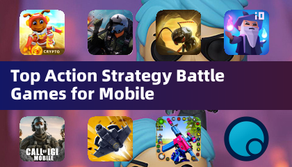 Top Action Strategy Battle Games for Mobile
