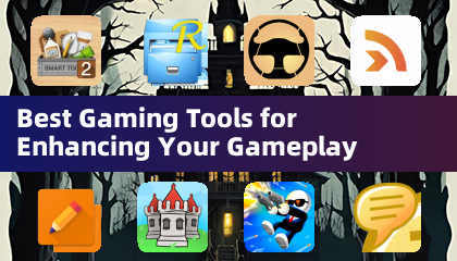 Best Gaming Tools for Enhancing Your Gameplay