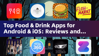 Top Food & Drink Apps for Android & iOS: Reviews and Comparisons