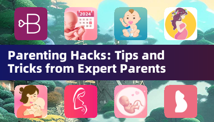 Parenting Hacks: Tips and Tricks from Expert Parents